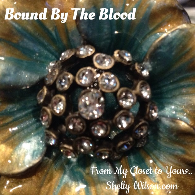 Bound By The Blood…