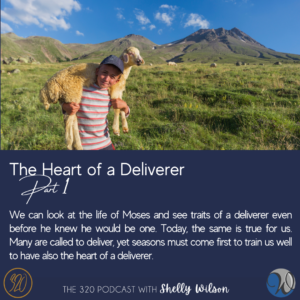 The Heart of a Deliverer-Part 1