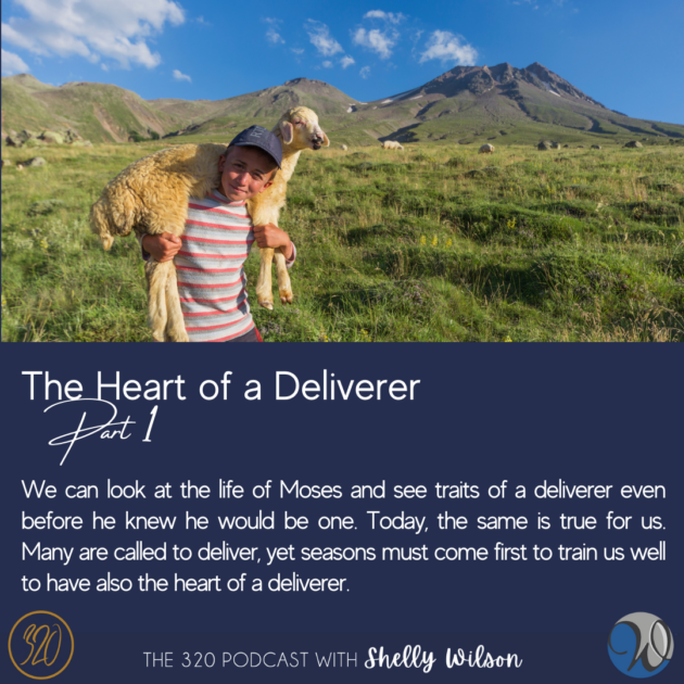 The Heart of a Deliverer-Part 1