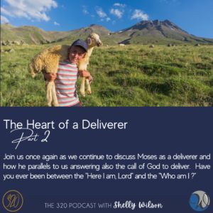 The Heart of a Deliverer-Part 2