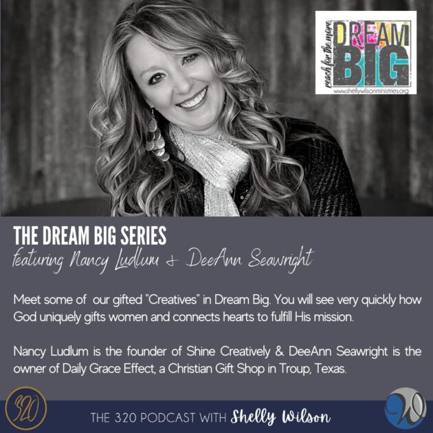 Dream Big Series Featuring Nancy Ludlum and DeeAnn Seawright