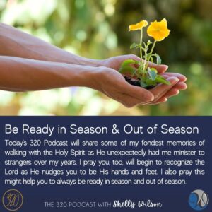 Be Ready in Season and Out of Season