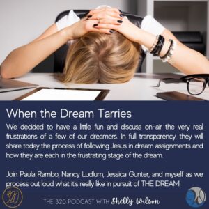 When the Dream Tarries