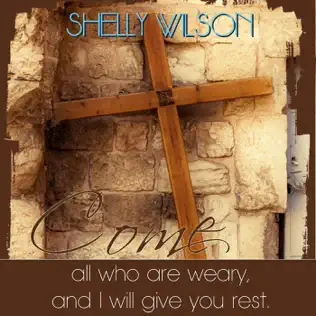 Come by Shelly Wilson