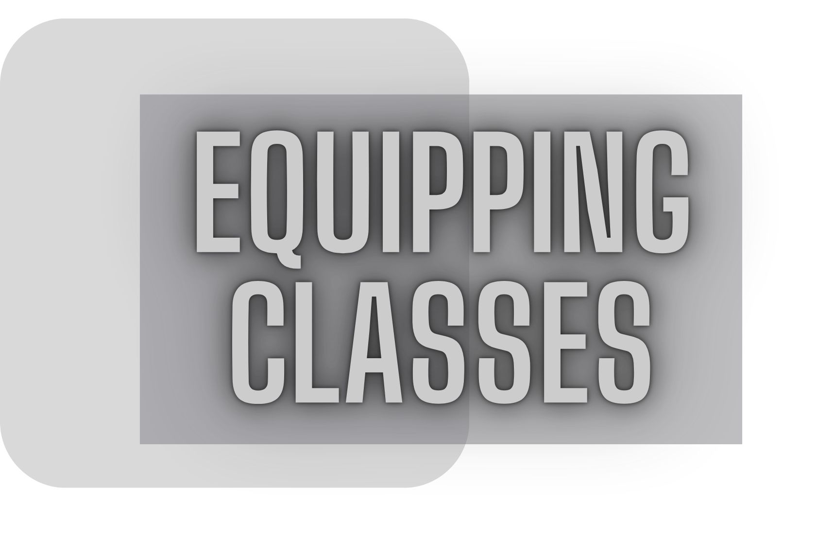 Equipping Classes